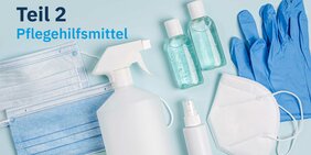 Pflegehilfsmittel für den Verbrauch und die Pflege