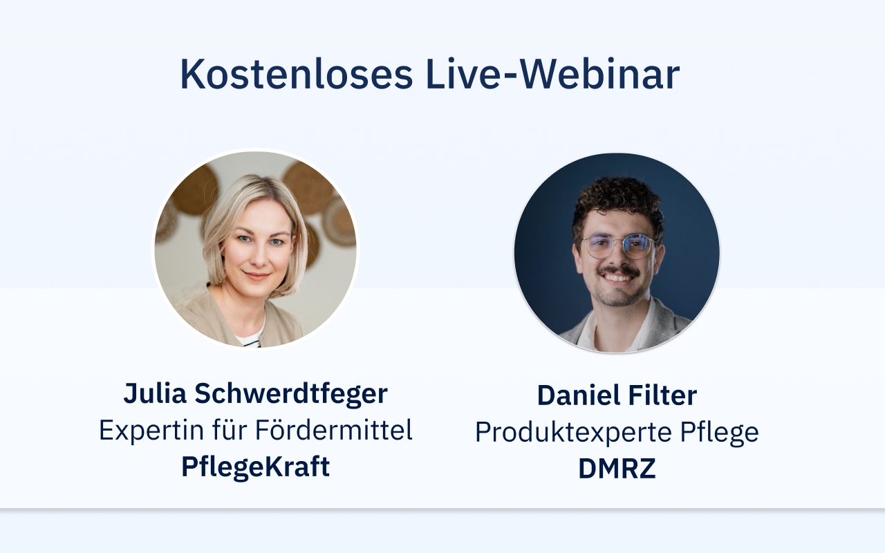 DMRZ und PflegeKraft bieten ein kostenloses Webinar an. Mit Julia Schwerdtfeger (Geschäftsführerin der PflegeKraft GmbH und Expertin für Fördermittel im Gesundheitswesen) und Daniel Filter (Pflegeexperte bei DMRZ)
