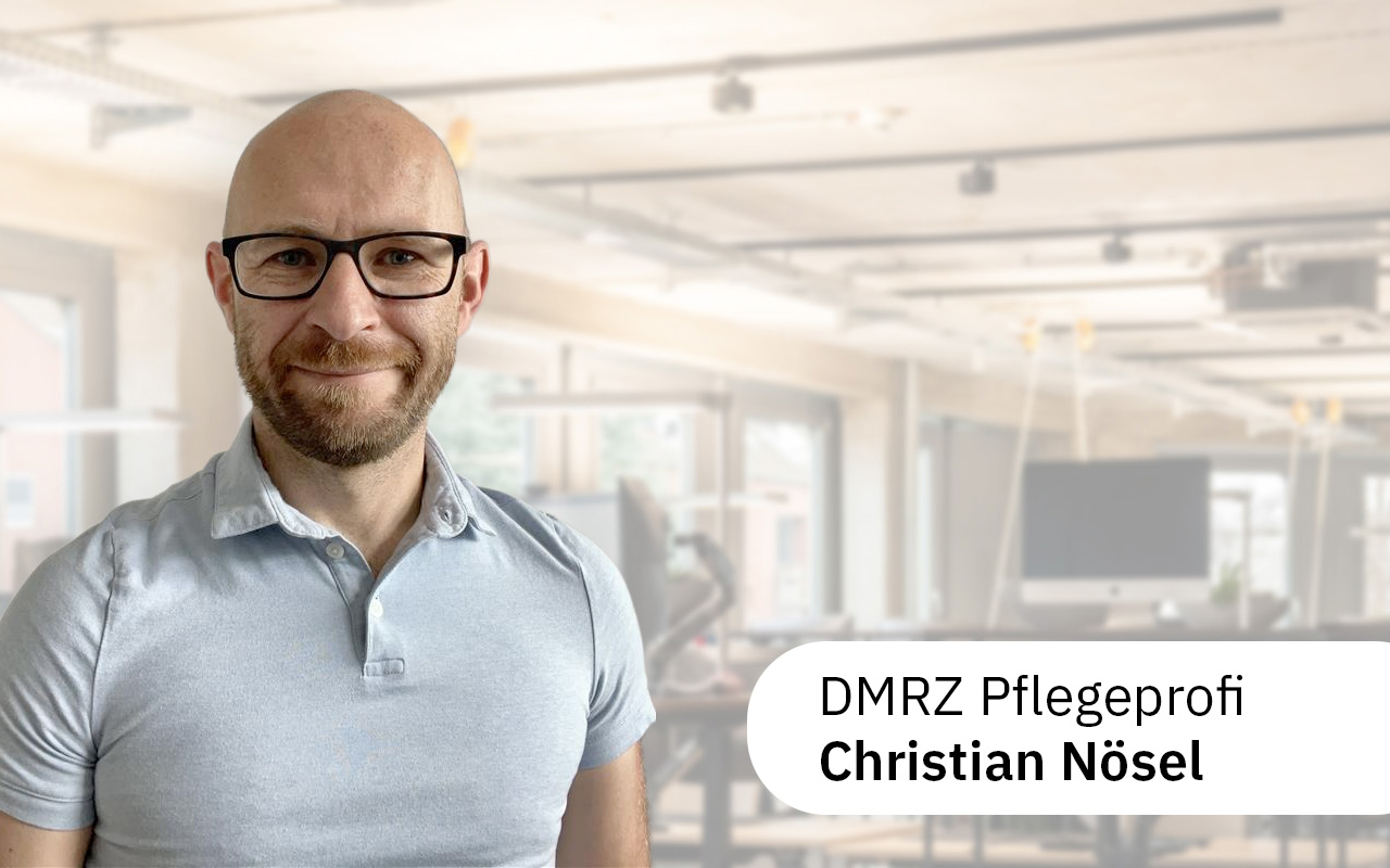 Christian Nösel ist Product Manager für Pflege bei DMRZ Christian Nösel ist Product Manager für Pflege bei DMRZ